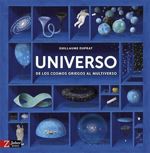 Libro: Universo. Duprat, Guillaume. Zahoria De Ideas