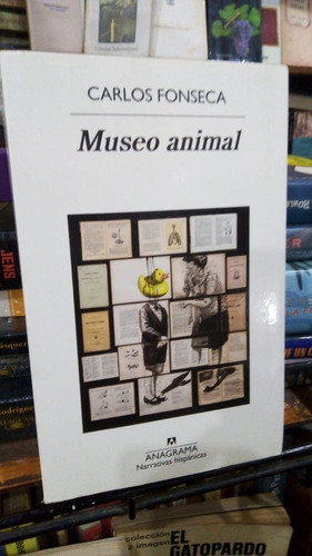Carlos Fonseca  Museo Animal  Anagrama Formato Grande 