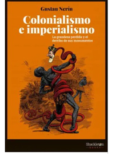 Colonialismo E Imperialismo, De Nerín, Gustau. Editorial Shackleton Books, Tapa Blanda En Español