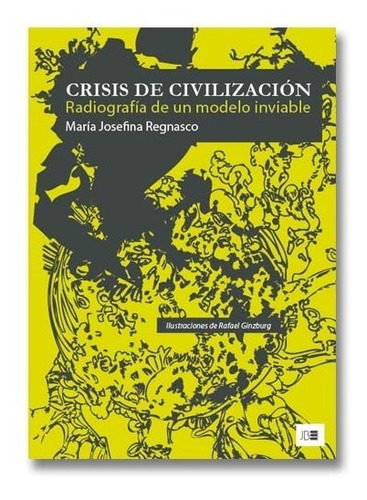 Crisis De Civilización - Josefina Regnasco