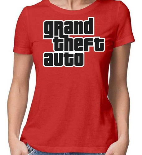 Remera Mujer Grand Theft Auto 100% Algodón Calidad Premium