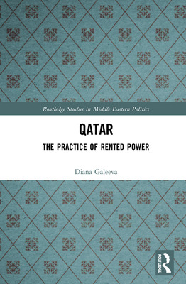 Libro Qatar: The Practice Of Rented Power - Galeeva, Diana