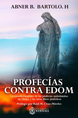 Libro Profecias Contra Edom Um EstĂșdio ExegĂ©tico De Las Pro