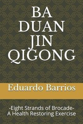 Ba Duan Jin Qi Gong : -eight Strands Of Brocade- Health R...