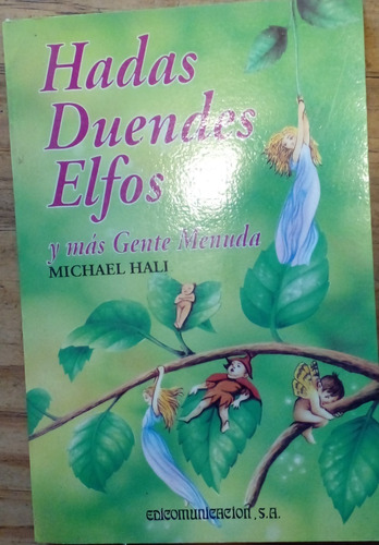 Hadas, Duendes, Elfos Y Más Gente Menuda - Michael Hall