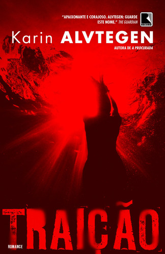 Traição, de Alvtegen, Karin. Editorial Editora Record Ltda., capa mole em português, 2010