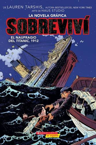 Sobreviví El Naufragio Del Titanic, 1912 (graphix) (i Sur 