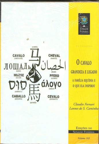 Livro - Claudio Fornari E Lannes De S. Caminha - O Cavalo, A