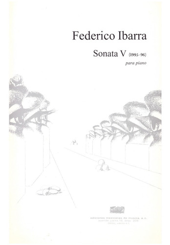 Federico Ibarra: Sonata V (1995-96) Para Piano. 