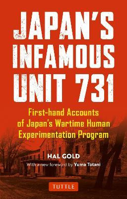 Libro Japan's Infamous Unit 731 : First-hand Accounts Of ...