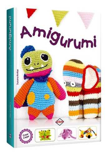 Libro Amigurumi Crear Y Tejer  Crochet Tejido  Manualidades
