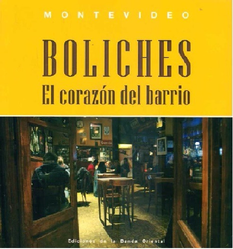 Boliches, El Corazón Del Barrio - Armando Oliveira Ebo