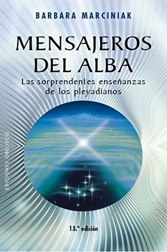 Mensajeros Del Alba (ne), De Barbara Marciniak. Editorial Ediciones Obelisco Sl En Español