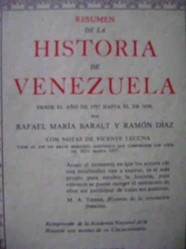 Resumen De La Historia De Venezuela / R.m.baralt- Ramón Díaz