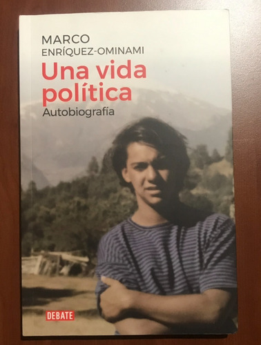Una Vida Política , Autobiografía / Marco Enríquez-ominami
