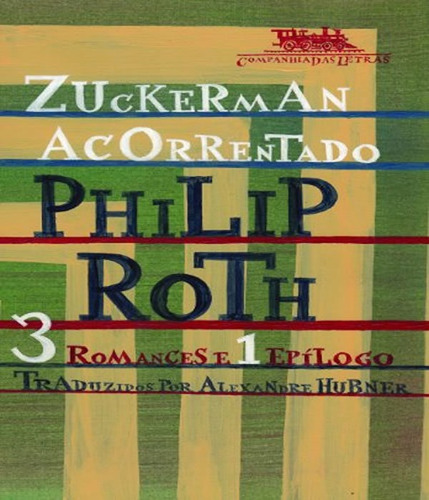 Zuckerman acorrentado, de Roth, Philip. Editora Companhia das Letras, capa mole, edição 1 em português