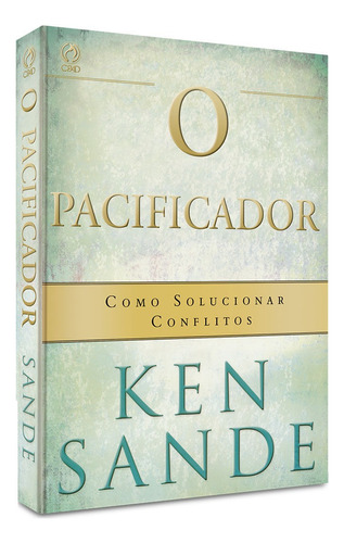 O pacificador, de Sande, Ken. Editora Casa Publicadora das Assembleias de Deus, capa mole em português, 2011
