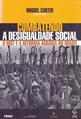 Libro Combatendo A Desigualdade Social O Mst E A Reforma Agr