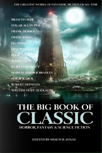 The Big Book Of Classic Horror, Fantasy & Science Fiction, De Franz Kafka. Editorial Createspace Independent Publishing Platform, Tapa Blanda En Inglés