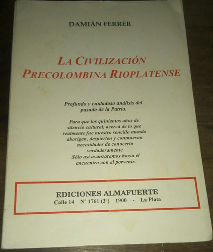 La Civilización Precolombina Rioplatense Damián Ferrer