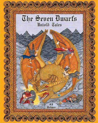 The Seven Dwarfs Untold Tales, De S F Belmer. Editorial Createspace Independent Publishing Platform, Tapa Blanda En Inglés