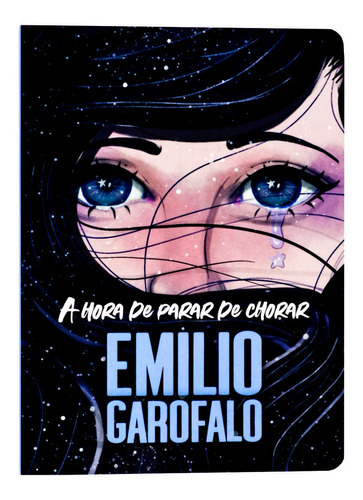 A Hora De Parar De Chorar - Emilio Garofalo, De Emilio Garofalo. Editora Thomas Nelson, Capa Mole Em Português, 2021