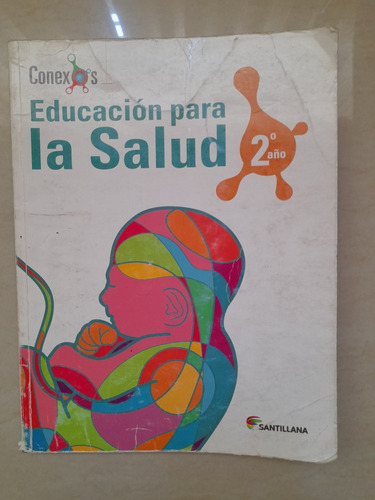 Conexus Santillana Libro Educación Para La Salud 2do Año