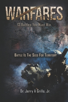 Libro Warfares You Must Win: Battle Is The Seed For Terri...
