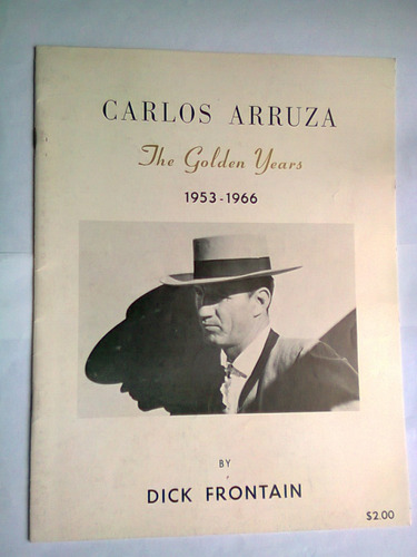 Revista De Toros Carlos Arruza The Golden Years En Ingles 