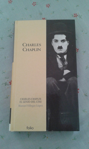 Charles Chaplin   -  Manuel Villegas Lopez   -  La Nacion