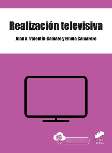 Realizacion Televisiva - Valentin Gamazo Juan A