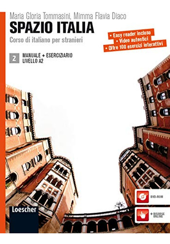 Libro Spazio Italia A2 De Diaco, M.f. Loescher Editore