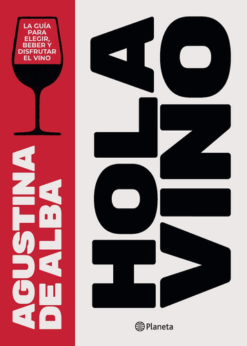 Imagen 1 de 2 de Hola Vino De Agustina De Alba- Planeta