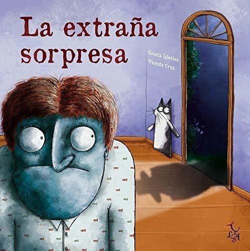 La Extraña Sorpresa - Gracia Iglesias