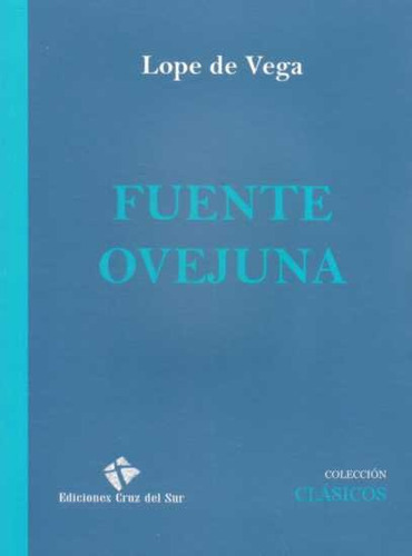 Fuenteovejuna, De Lope De Vega. Editorial Editorial En Español