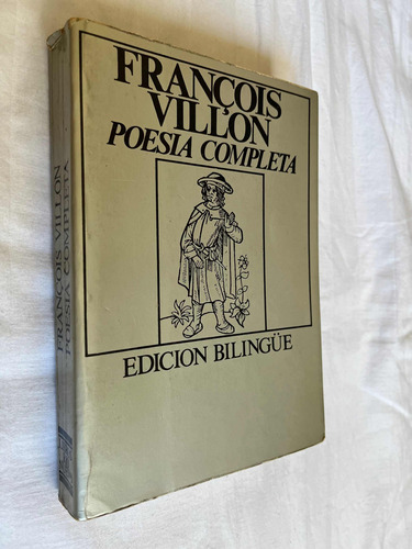 Poesia Completa Francois Villon Edicion Bilingue