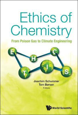 Libro Ethics Of Chemistry: From Poison Gas To Climate Eng...