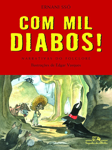 Com mil diabos!, de Ssó, Ernani. Editora Schwarcz SA, capa mole em português, 2010