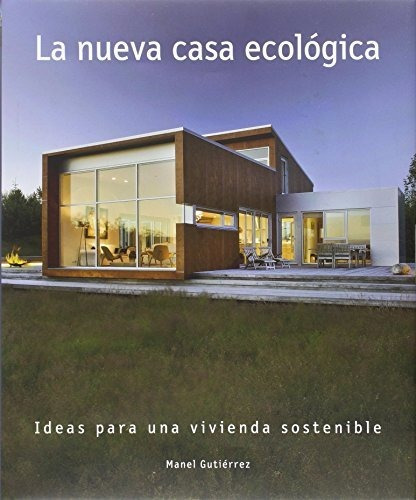 La Nueva Casa Ecológica