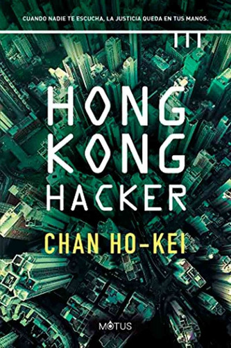Hong Kong Hacker - Chan Ho Kei - Motus
