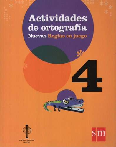 Nuevas Reglas En Juego Actividades De Ortografia 4, de VV. AA.. Editorial SM, tapa blanda en español, 2013