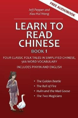 Libro Learn To Read Chinese, Book 1 : Four Classic Chines...