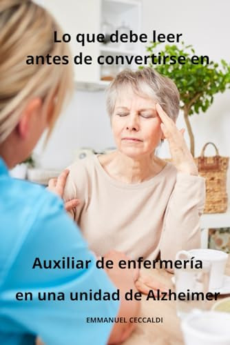 Lo Que Debe Leer Antes De Convertirse En Auxiliar De Enferme