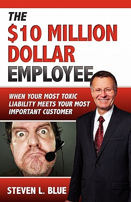 Libro The Ten Million Dollar Employee: Where Your Most To...