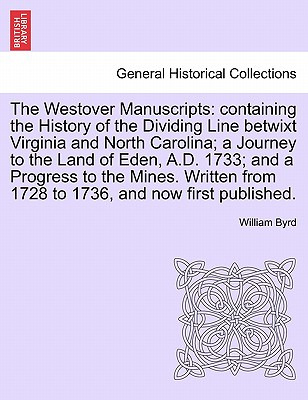 Libro The Westover Manuscripts: Containing The History Of...
