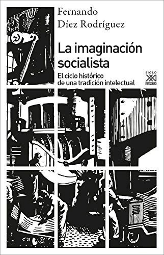 Imaginacion Socialista - Diez Rodriguez Fernando (libro)