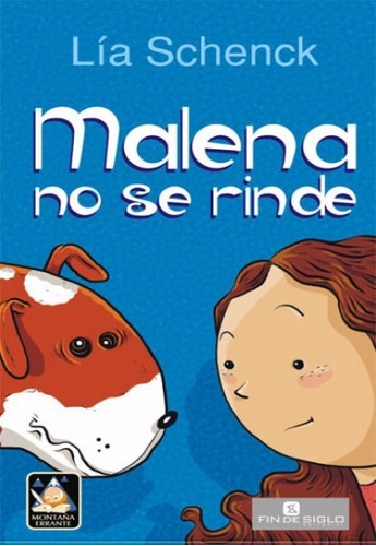 Malena No Se Rinde - Lía Schenck