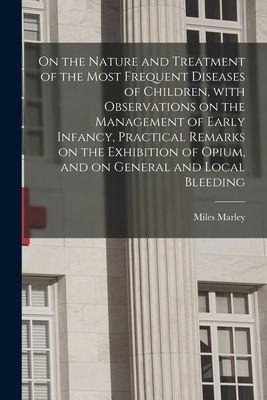 Libro On The Nature And Treatment Of The Most Frequent Di...