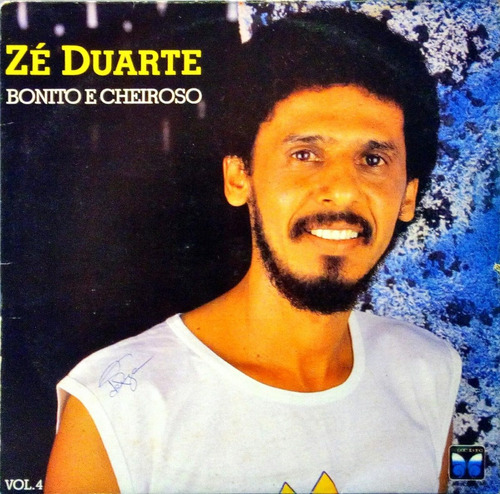 Zé Duarte Lp 1989 Vol 4 Bonito E Cheiroso Lp 10410