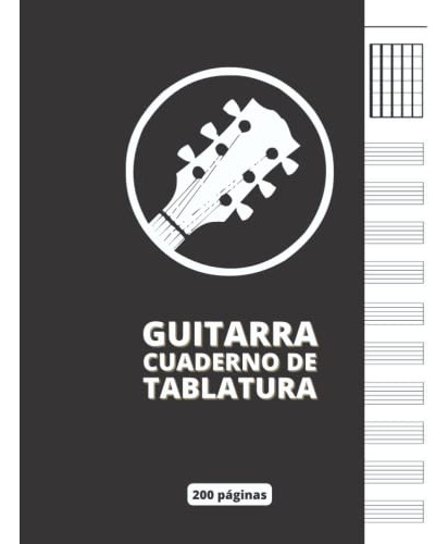 Guitarra Cuaderno De Tablatura: Guitarra Seis Cuerdas: 10 Ta